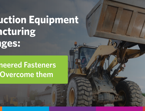 Overcoming Common Challenges in Construction Equipment Manufacturing: How Engineered Fasteners Can Help